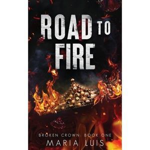 Road To Fire -- Maria Luis